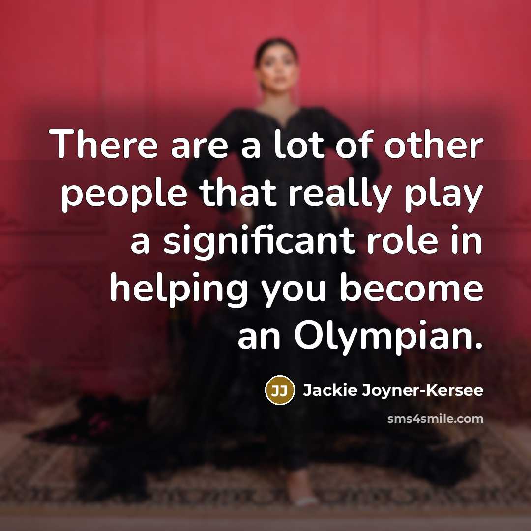 “There are a lot of other people that really play…” quote by Jackie Joyner-Kersee