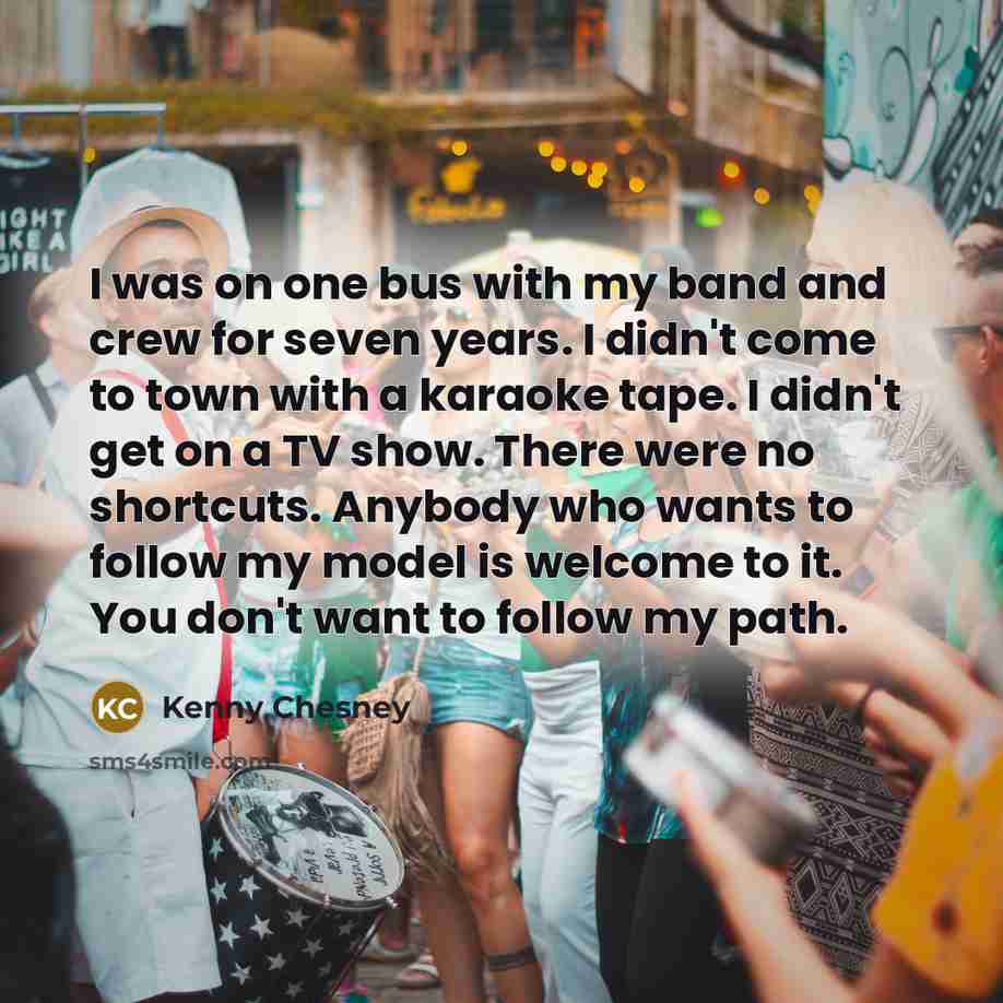 “I was on one bus with my band and crew…” quote by Kenny Chesney
