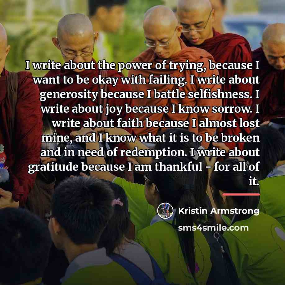 “I write about the power of trying, because I want…” quote by Kristin Armstrong