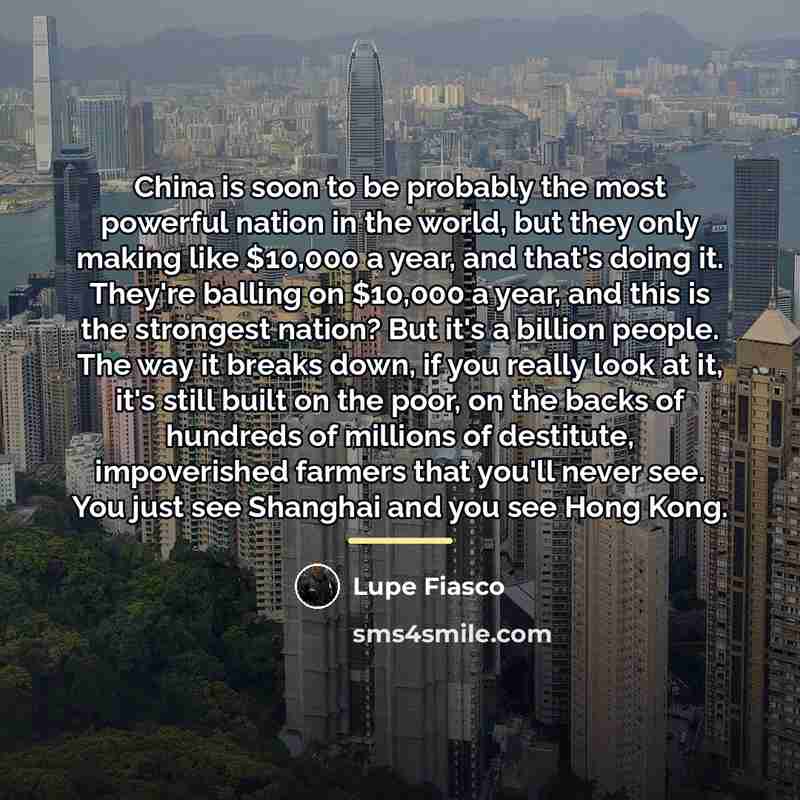“China is soon to be probably the most powerful nation…” quote by Lupe Fiasco