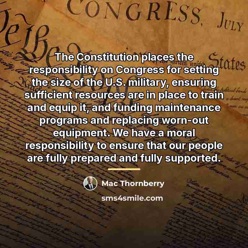 “The Constitution places the responsibility on Congress for setting the…” quote by Mac Thornberry