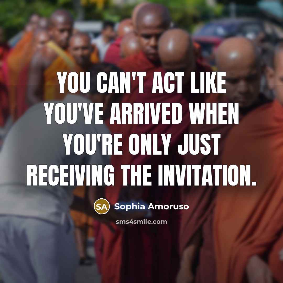 “You can't act like you've arrived when you're only just…” quote by Sophia Amoruso