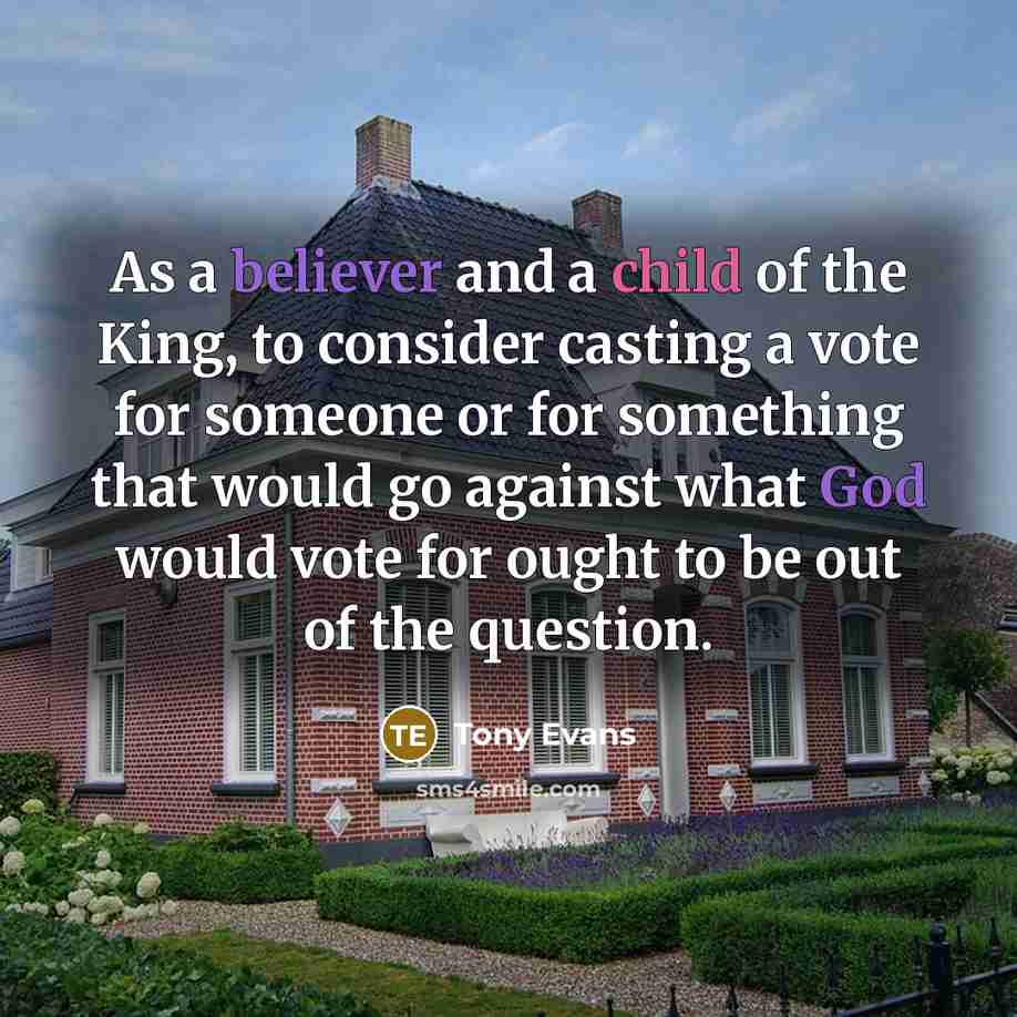 “As a believer and a child of the King, to…” quote by Tony Evans