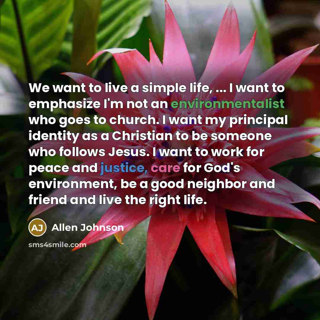 “We want to live a simple life, ... I want…” quote by Allen Johnson