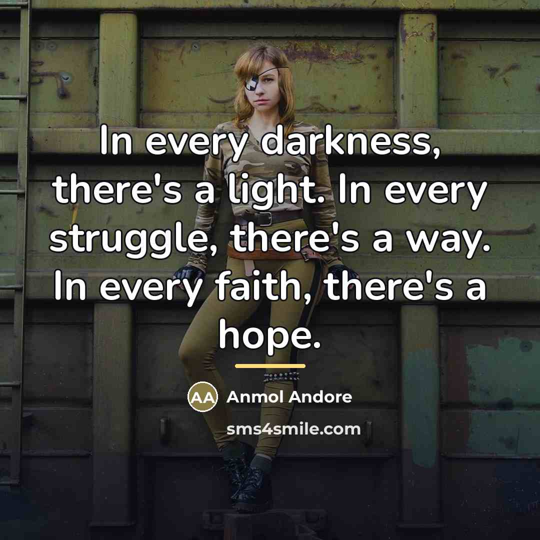 “In every darkness, there's a light. In every struggle, there's…” quote by Anmol Andore