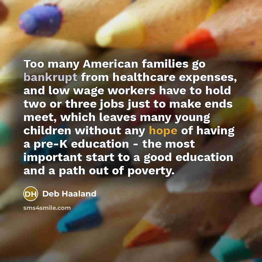 “Too many American families go bankrupt from healthcare expenses, and…” quote by Deb Haaland