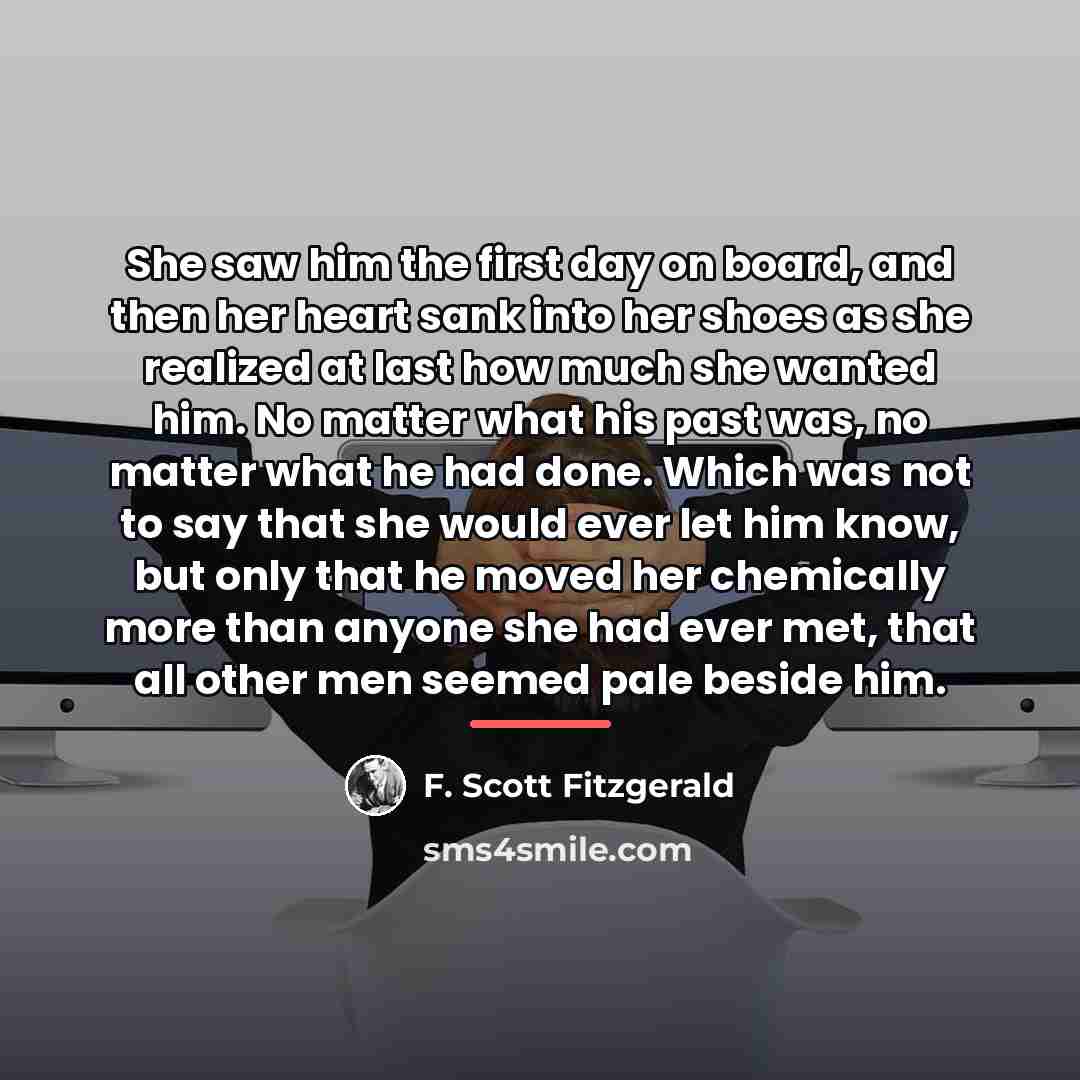 “She saw him the first day on board, and then…” quote by F. Scott Fitzgerald