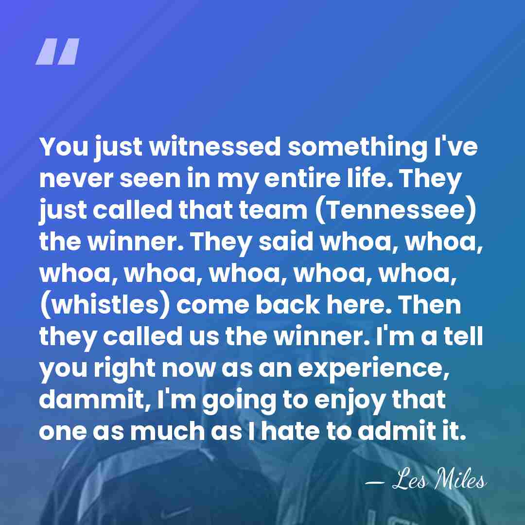 You just witnessed something I've never seen in my entire life. They&hellip; - Les Miles