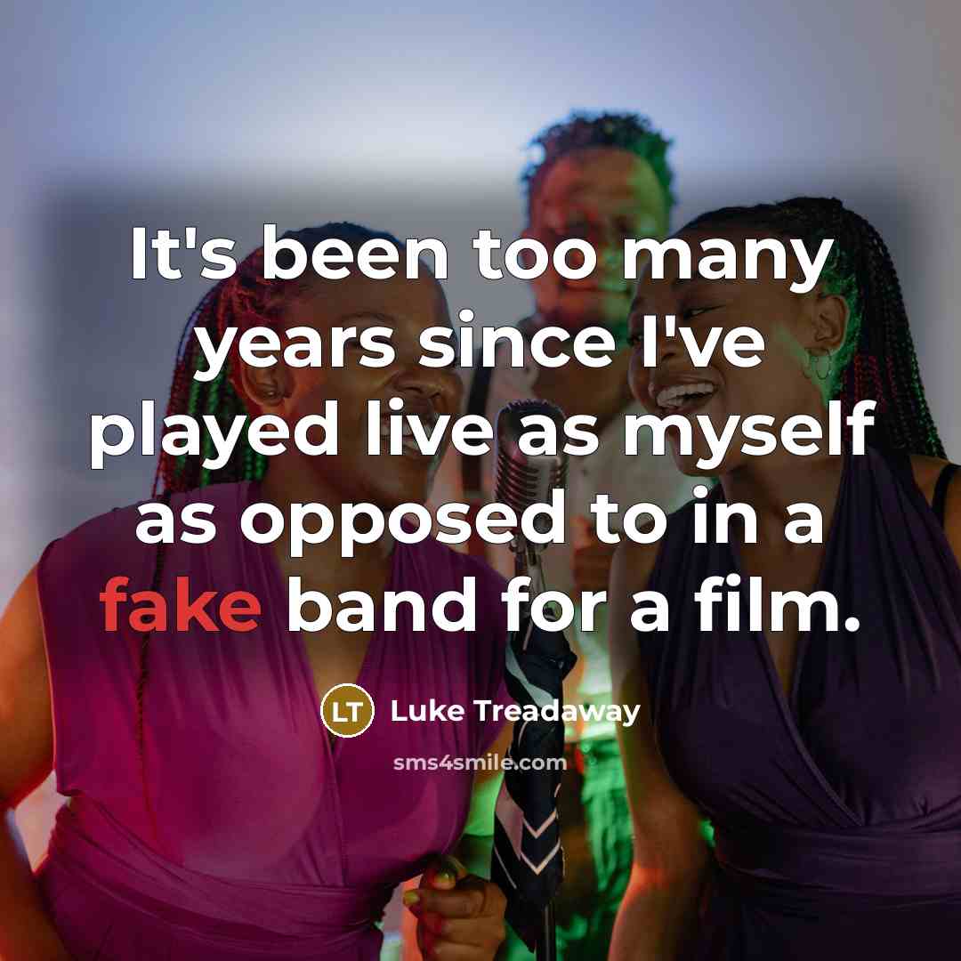 “It's been too many years since I've played live as…” quote by Luke Treadaway
