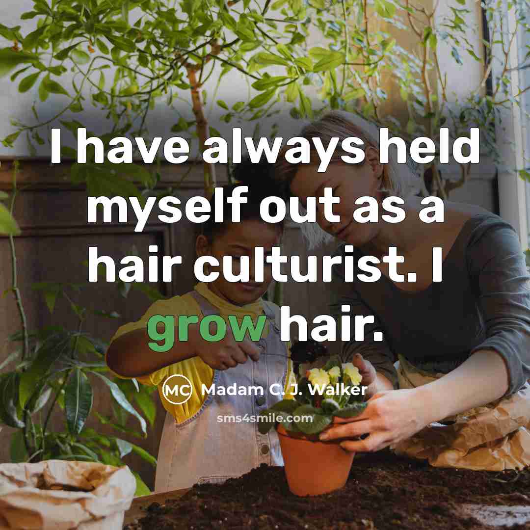 “I have always held myself out as a hair culturist.…” quote by Madam C. J. Walker