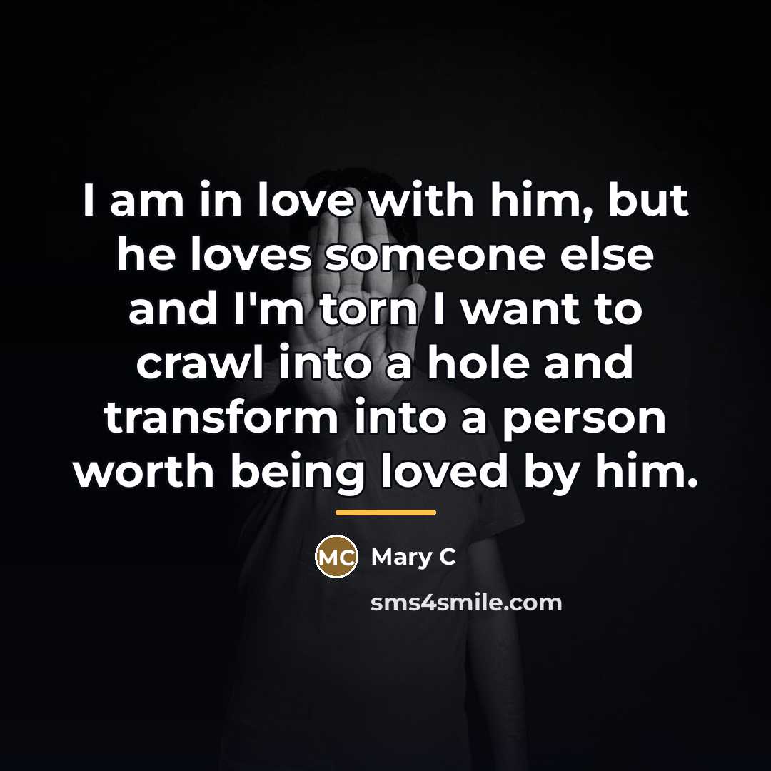 “I am in love with him, but he loves someone…” quote by Anonymous