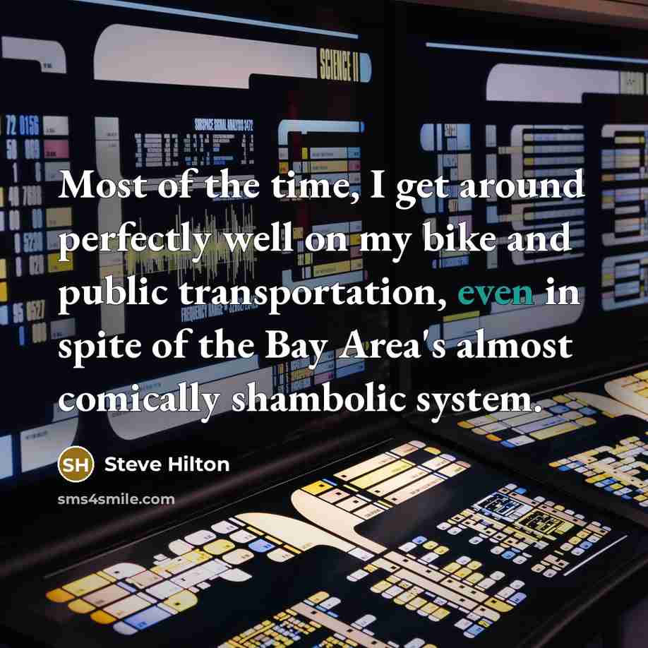 “Most of the time, I get around perfectly well on…” quote by Steve Hilton