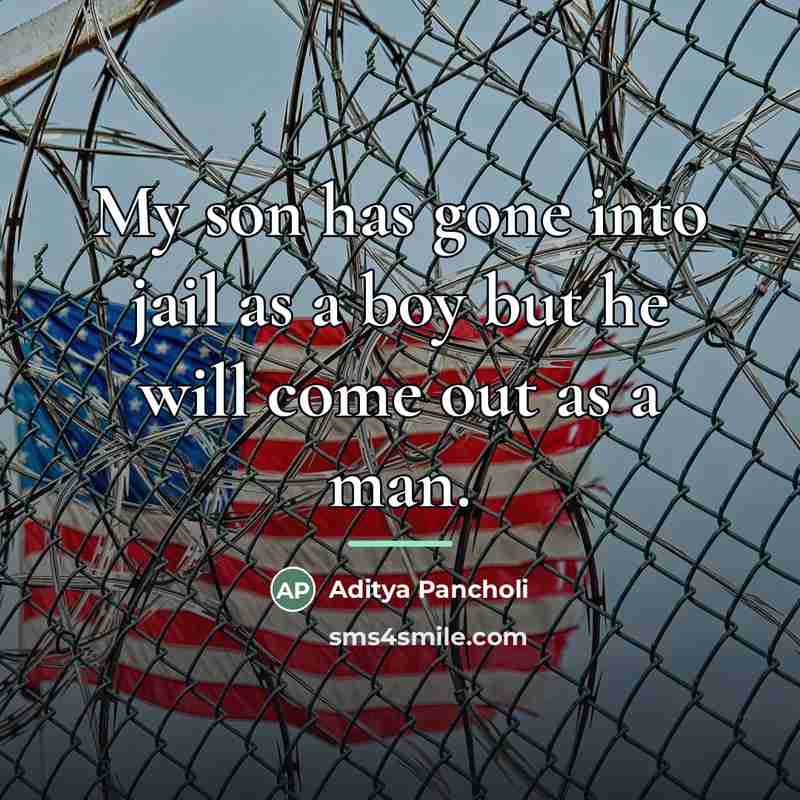 “My son has gone into jail as a boy but…” quote by Aditya Pancholi