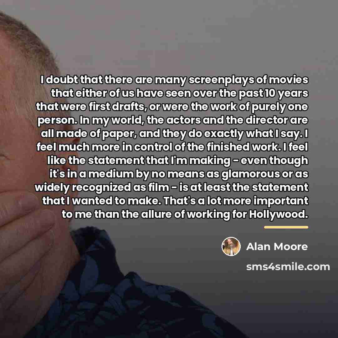 “I doubt that there are many screenplays of movies that…” quote by Alan Moore