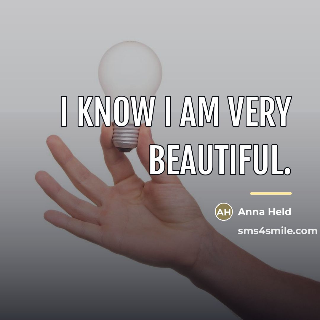 “I know I am very beautiful.…” quote by Anna Held