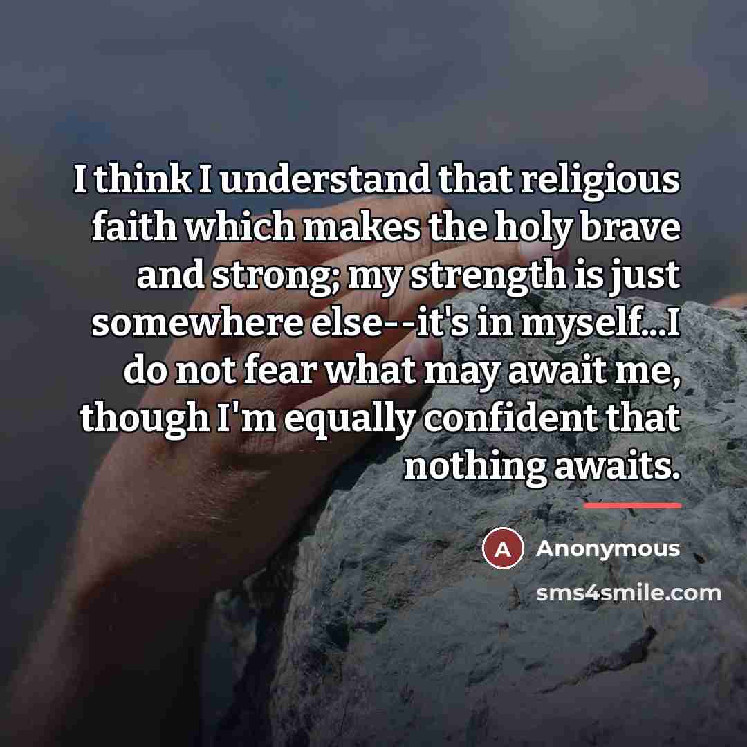 “I think I understand that religious faith which makes the…” quote by Anonymous