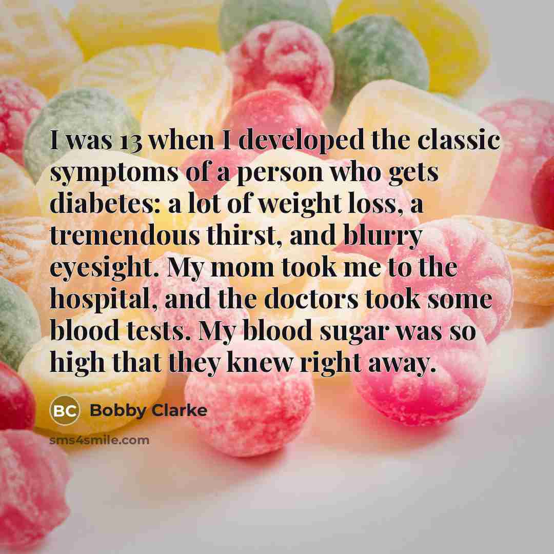 “I was 13 when I developed the classic symptoms of…” quote by Bobby Clarke