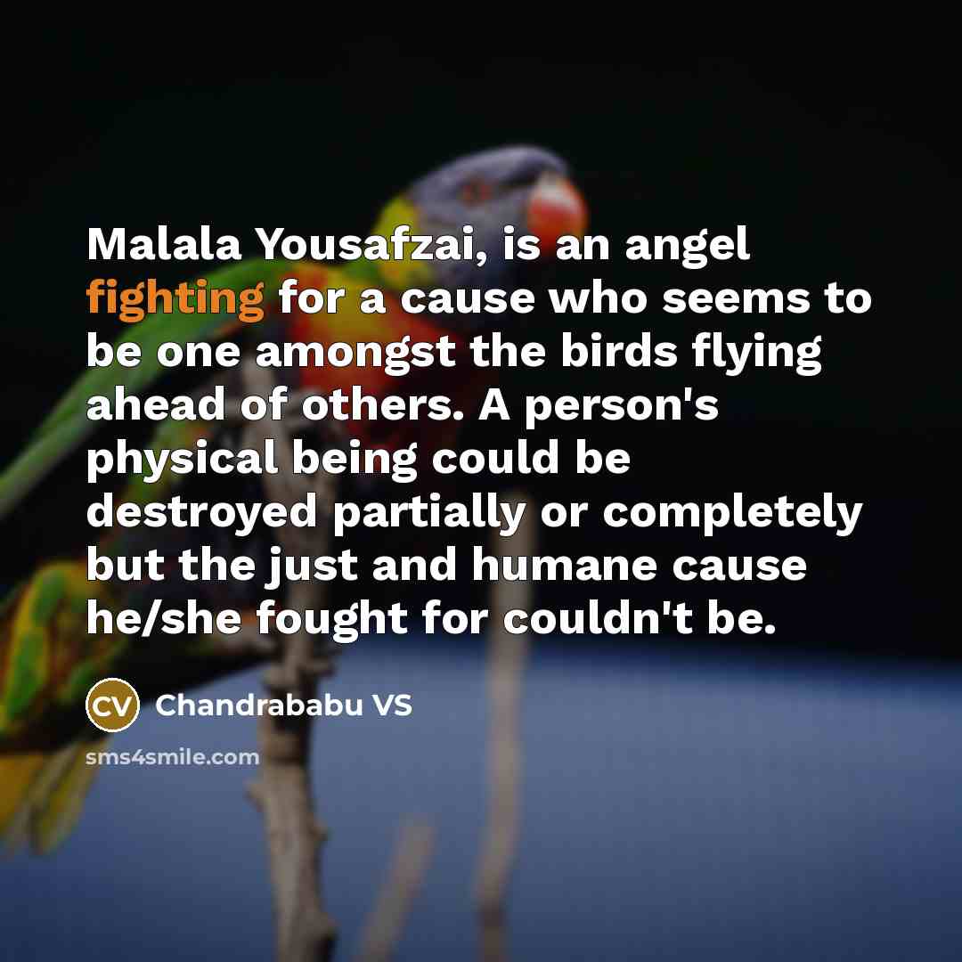 “Malala Yousafzai, is an angel fighting for a cause who…” quote by Chandrababu VS