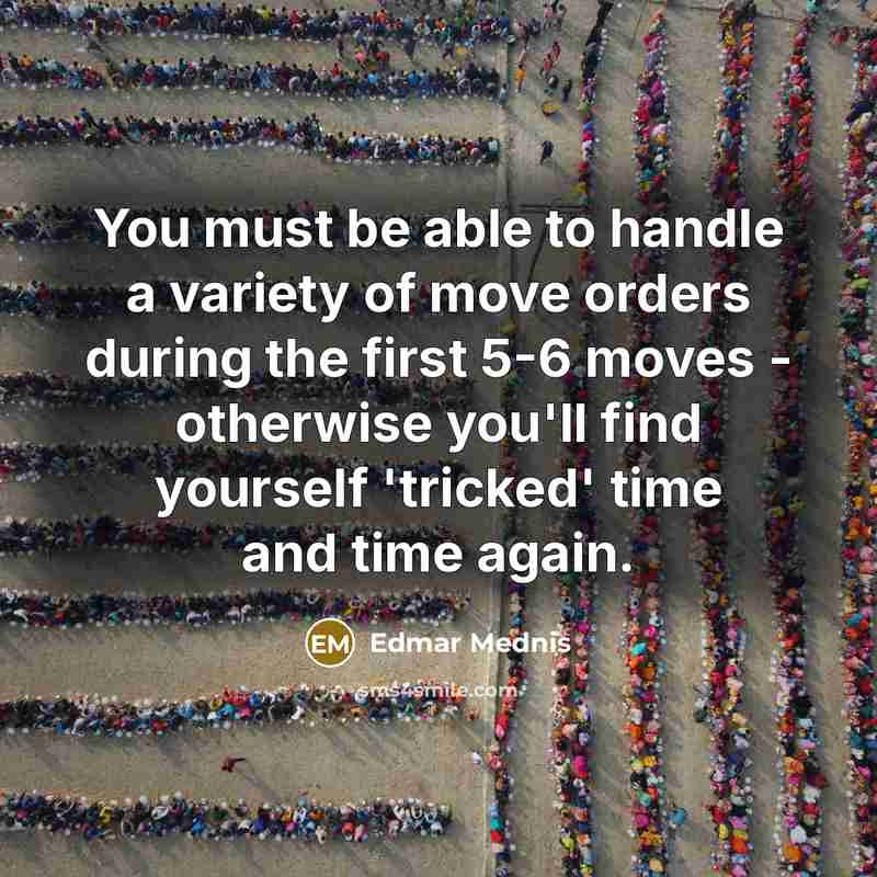 “You must be able to handle a variety of move…” quote by Edmar Mednis