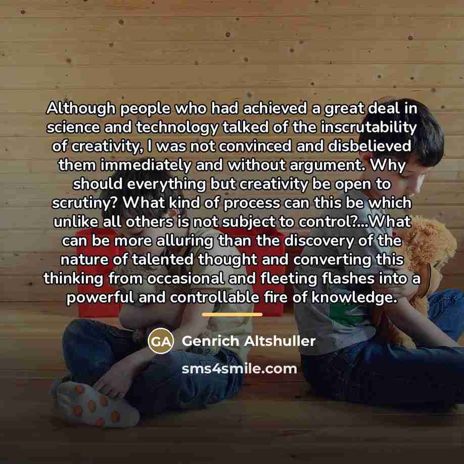 “Although people who had achieved a great deal in science…” quote by Genrich Altshuller