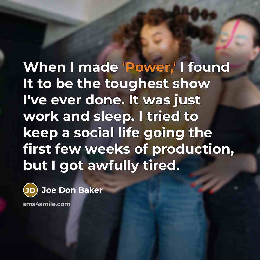 “When I made 'Power,' I found It to be the…” quote by Joe Don Baker