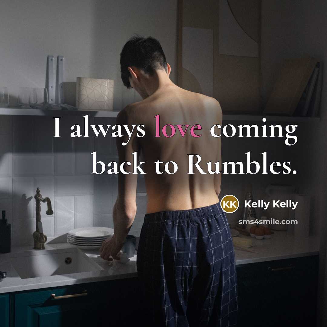 “I always love coming back to Rumbles.…” quote by Kelly Kelly