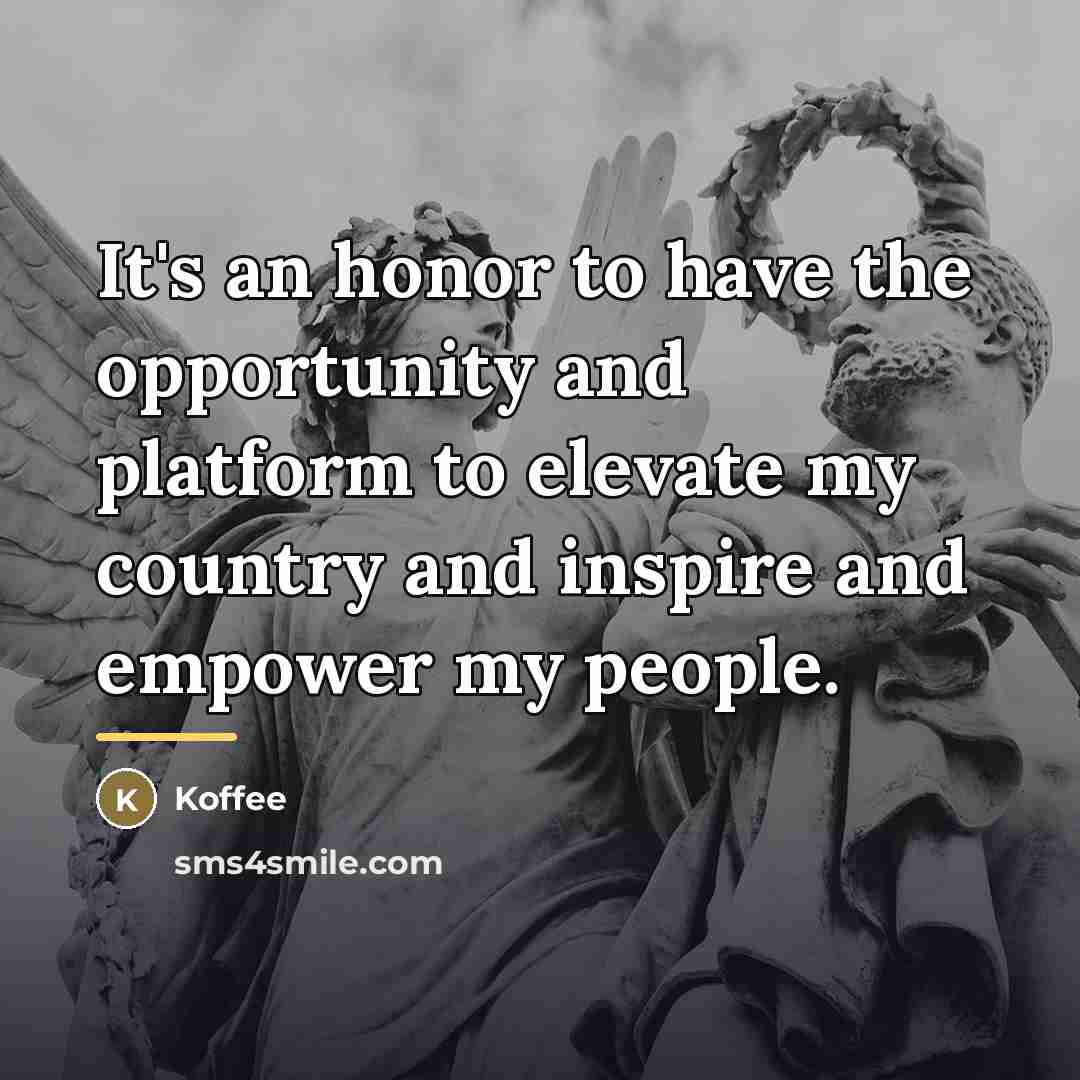 “It's an honor to have the opportunity and platform to…” quote by Koffee