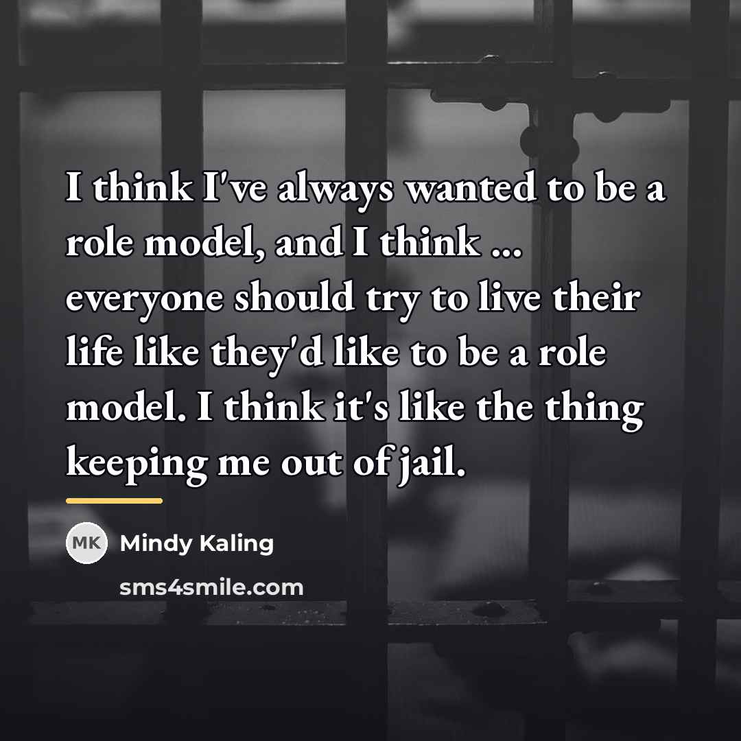 “I think I've always wanted to be a role model,…” quote by Mindy Kaling