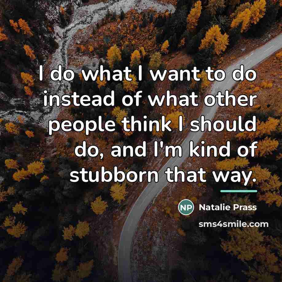 “I do what I want to do instead of what…” quote by Natalie Prass