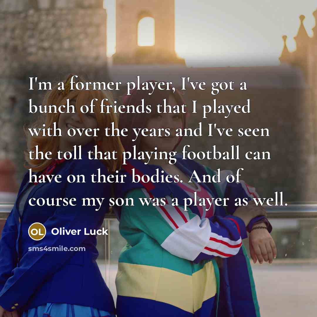 “I'm a former player, I've got a bunch of friends…” quote by Oliver Luck