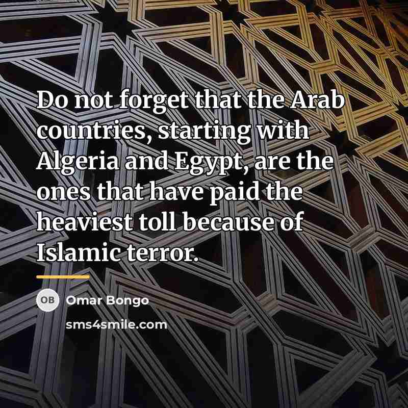 “Do not forget that the Arab countries, starting with Algeria…” quote by Omar Bongo