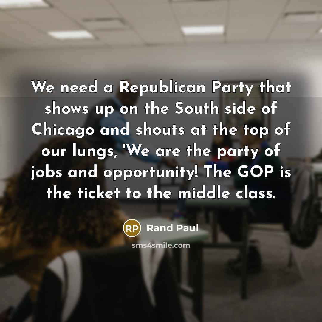 “We need a Republican Party that shows up on the…” quote by Rand Paul