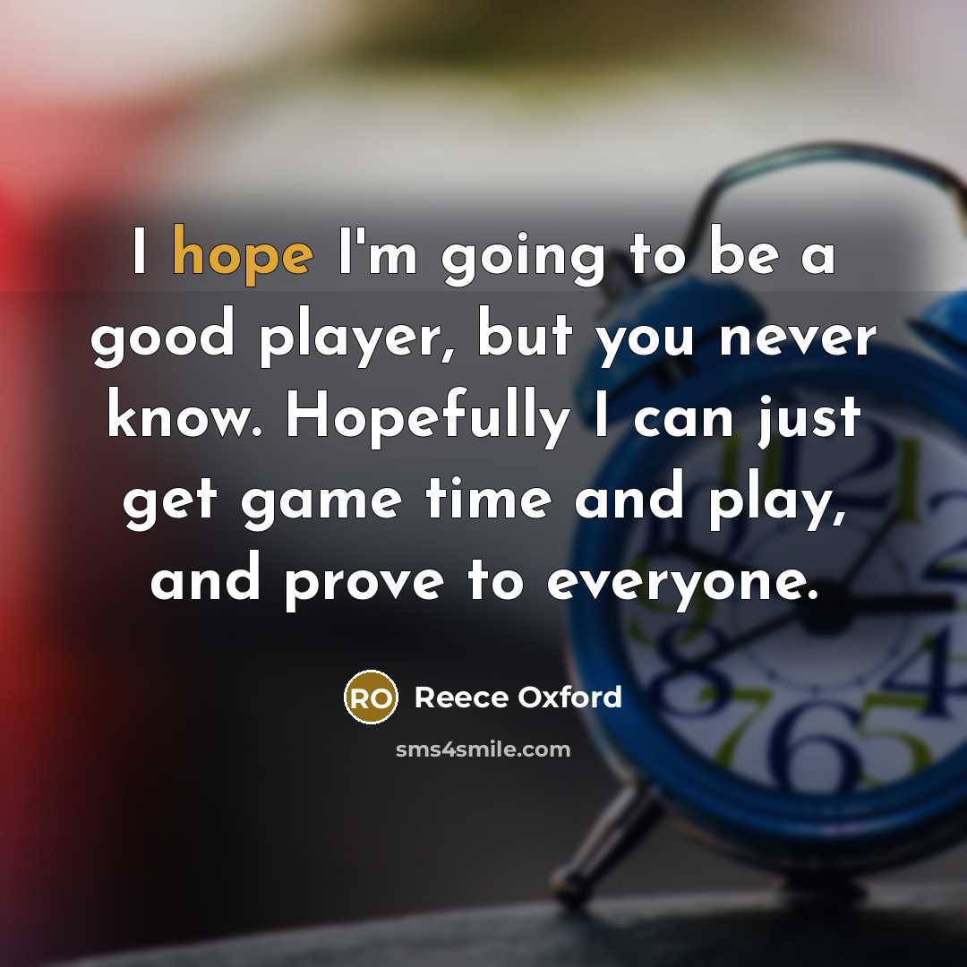 “I hope I'm going to be a good player, but…” quote by Reece Oxford