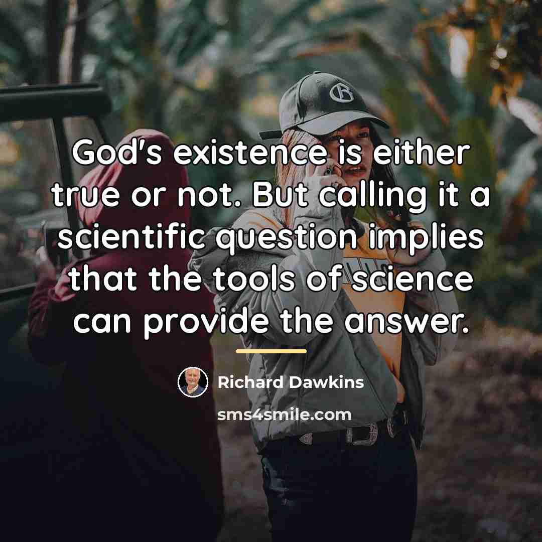 “God's existence is either true or not. But calling it…” quote by Richard Dawkins