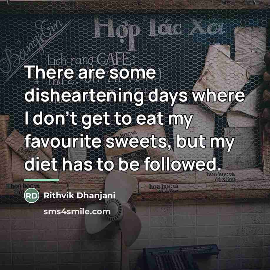 “There are some disheartening days where I don't get to…” quote by Rithvik Dhanjani