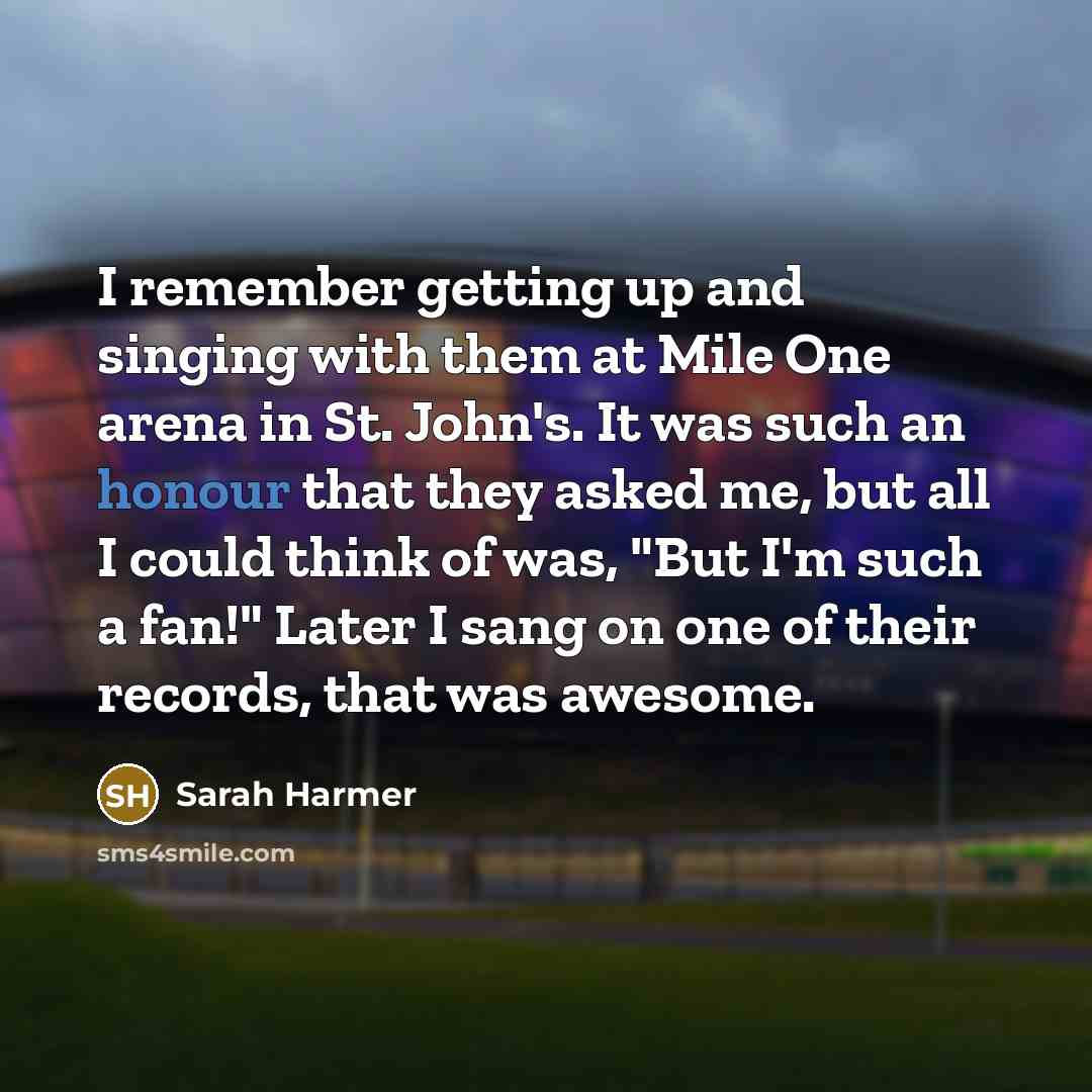 “I remember getting up and singing with them at Mile…” quote by Sarah Harmer