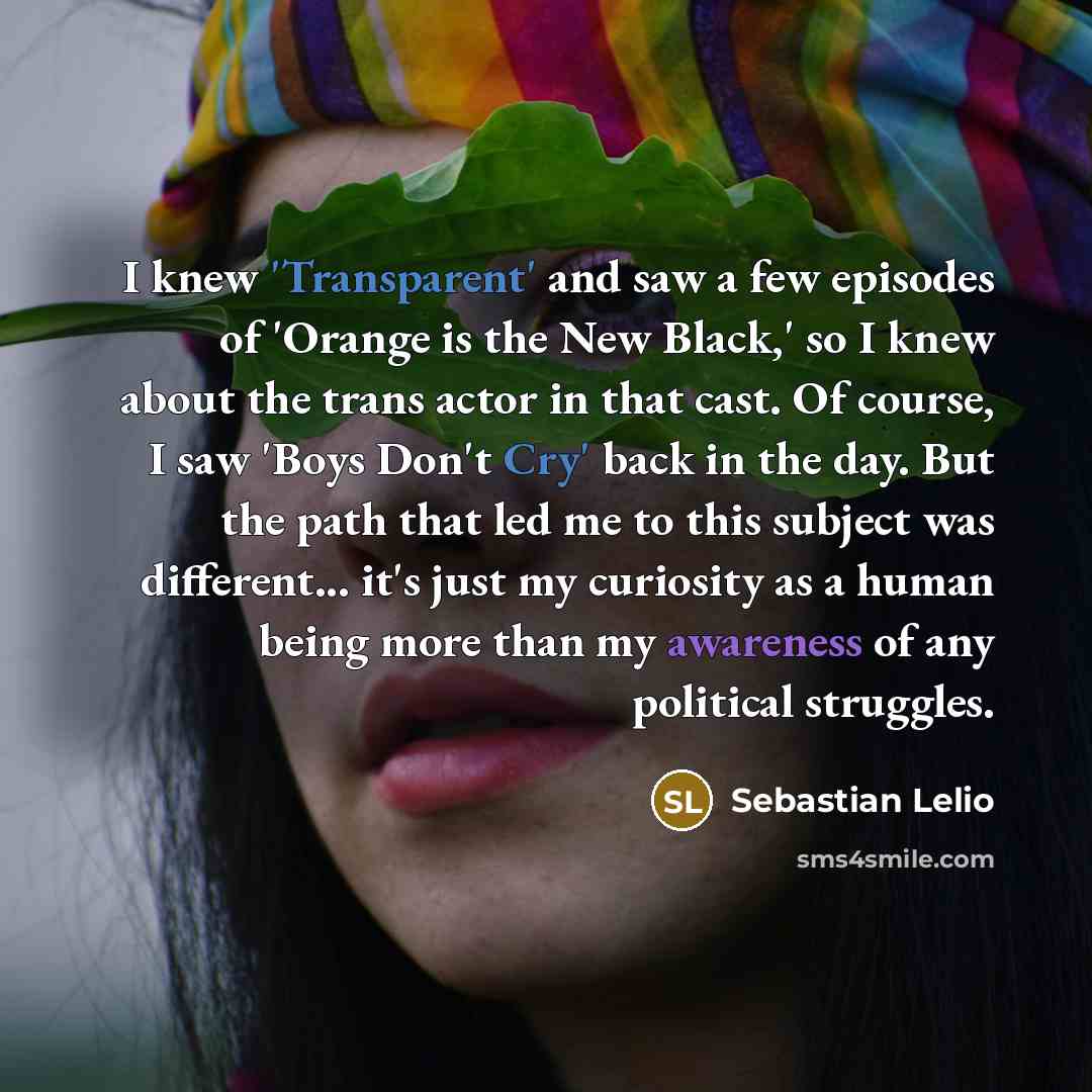 “I knew 'Transparent' and saw a few episodes of 'Orange…” quote by Sebastian Lelio