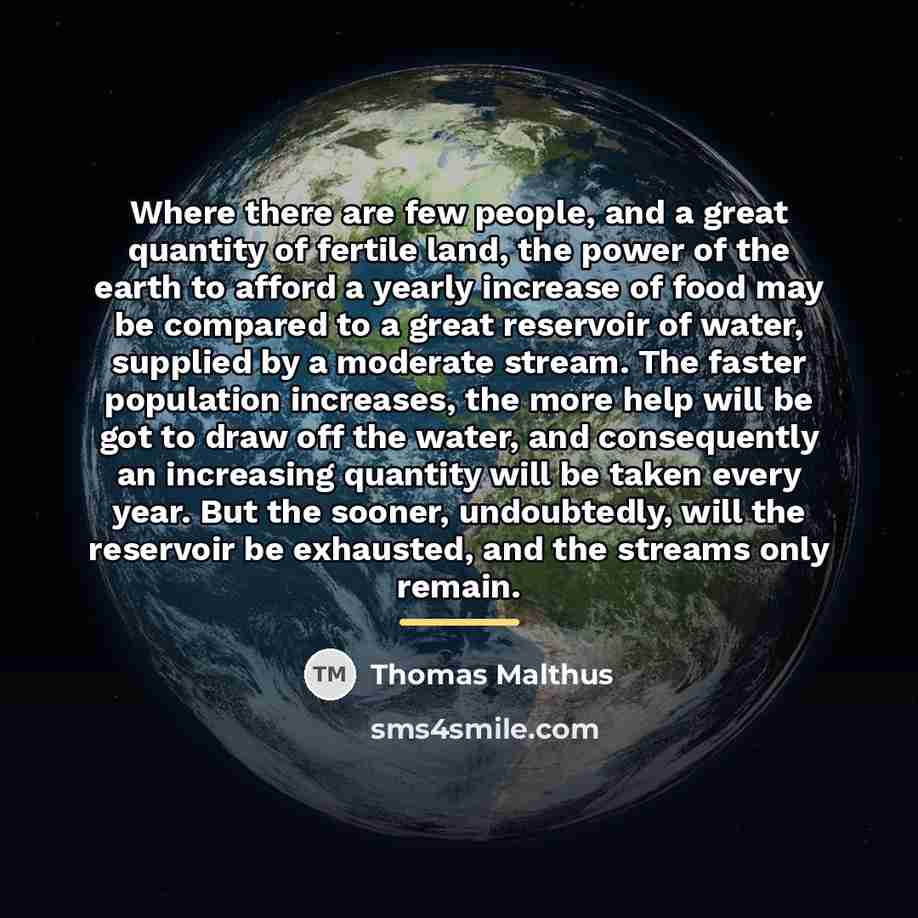 “Where there are few people, and a great quantity of…” quote by Thomas Malthus