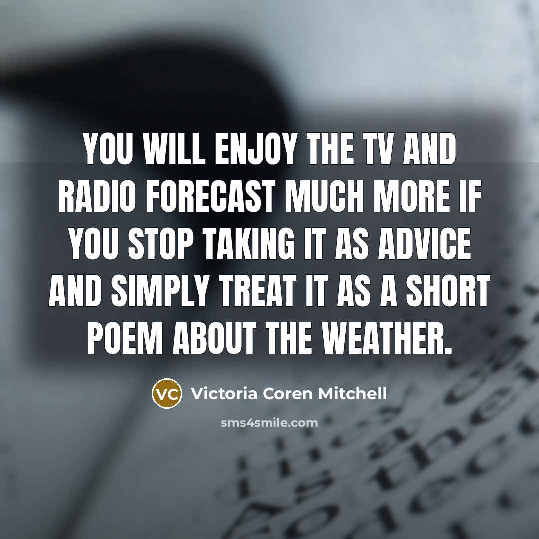 “You will enjoy the TV and radio forecast much more…” quote by Victoria Coren Mitchell