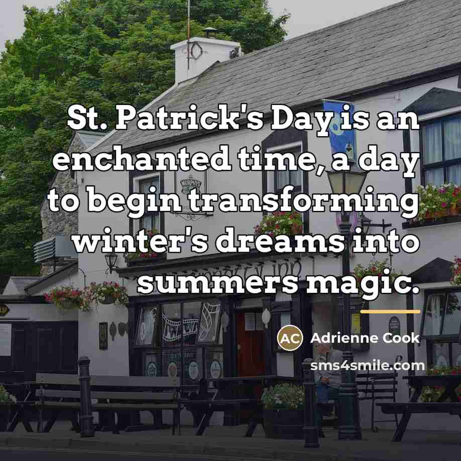 “St. Patrick's Day is an enchanted time, a day to…” quote by Adrienne Cook