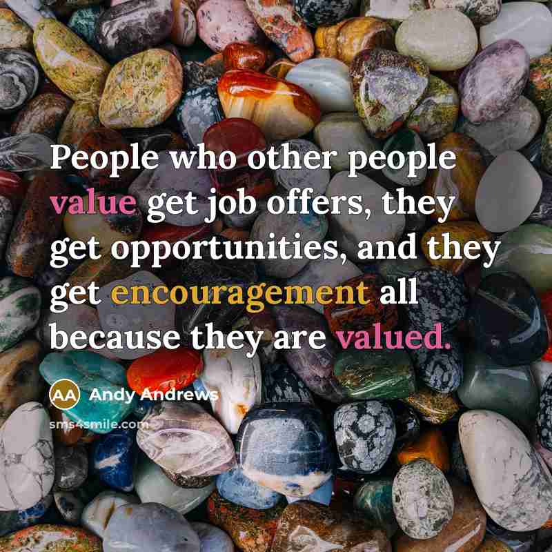 “People who other people value get job offers, they get…” quote by Andy Andrews