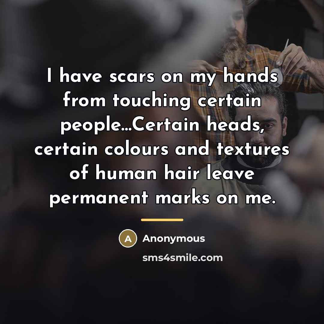 “I have scars on my hands from touching certain people…Certain…” quote by Anonymous