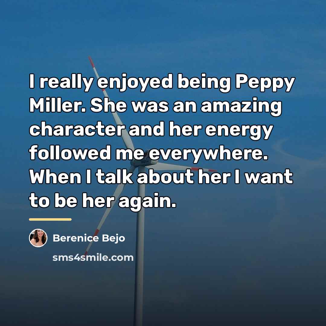 “I really enjoyed being Peppy Miller. She was an amazing…” quote by Berenice Bejo