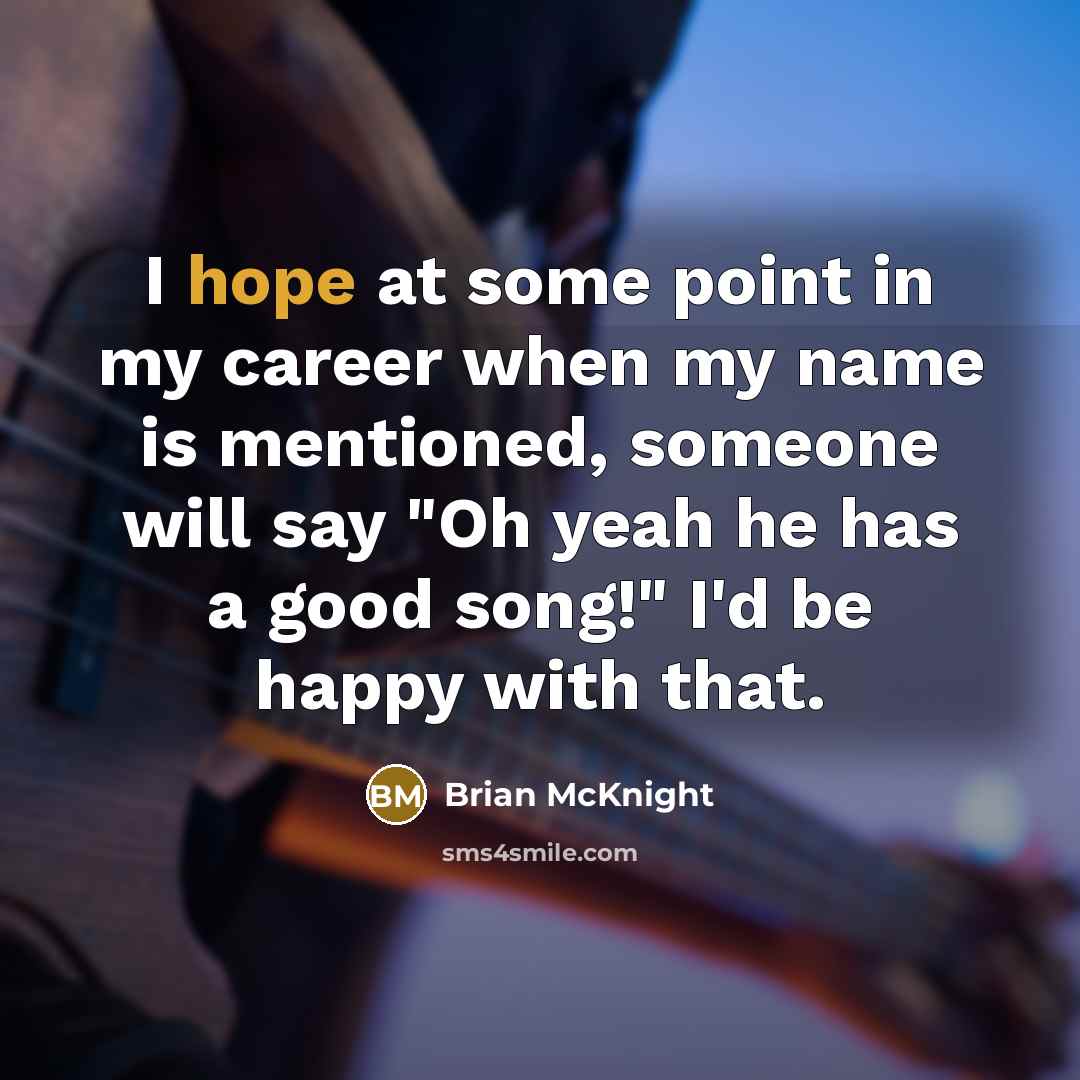 “I hope at some point in my career when my…” quote by Brian McKnight
