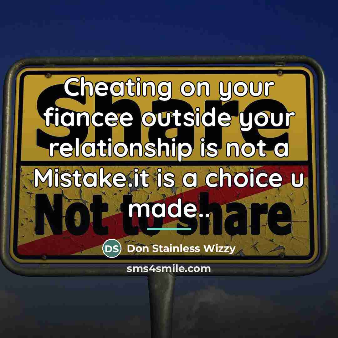 “Cheating on your fiancee outside your relationship is not a…” quote by Don Stainless Wizzy