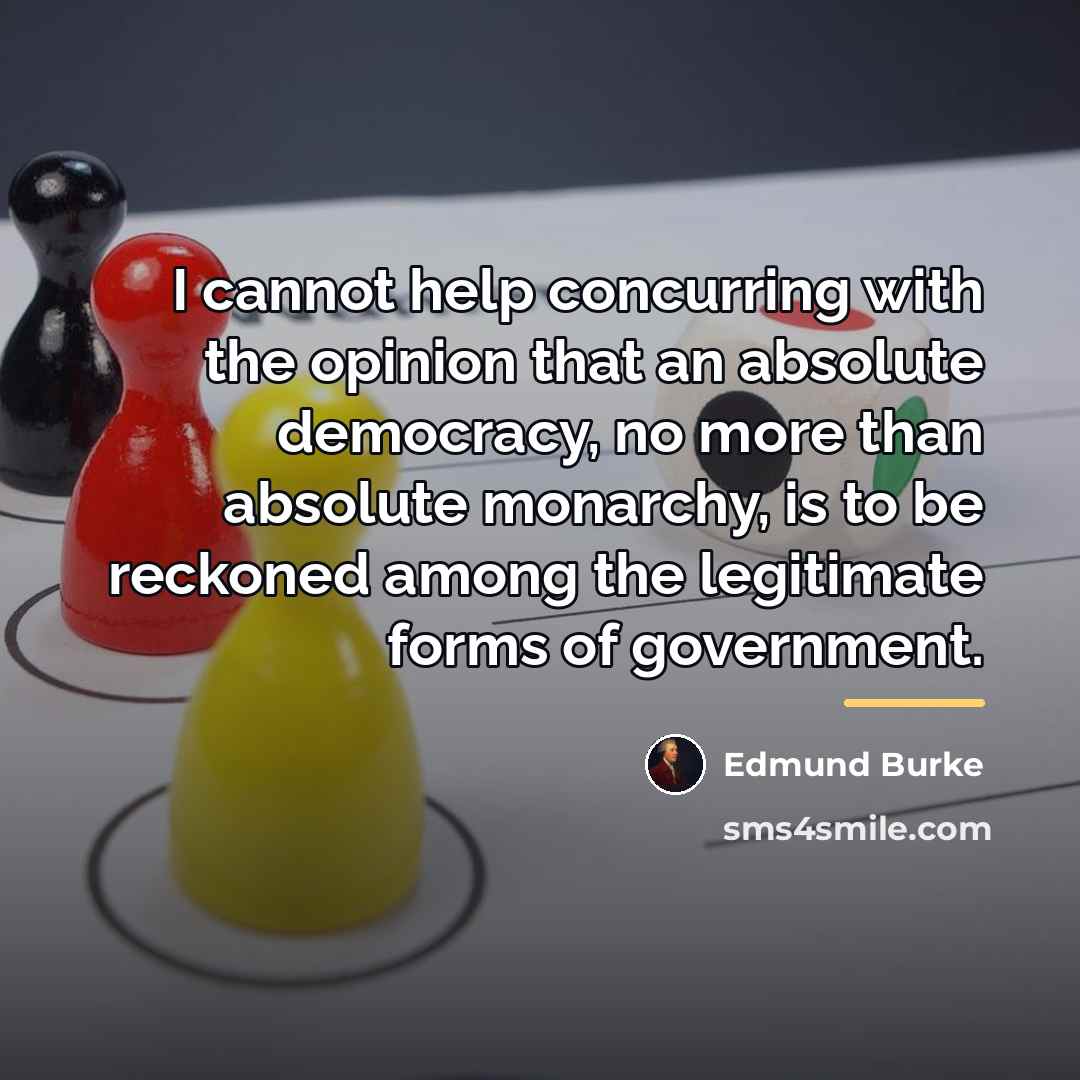 “I cannot help concurring with the opinion that an absolute…” quote by Edmund Burke