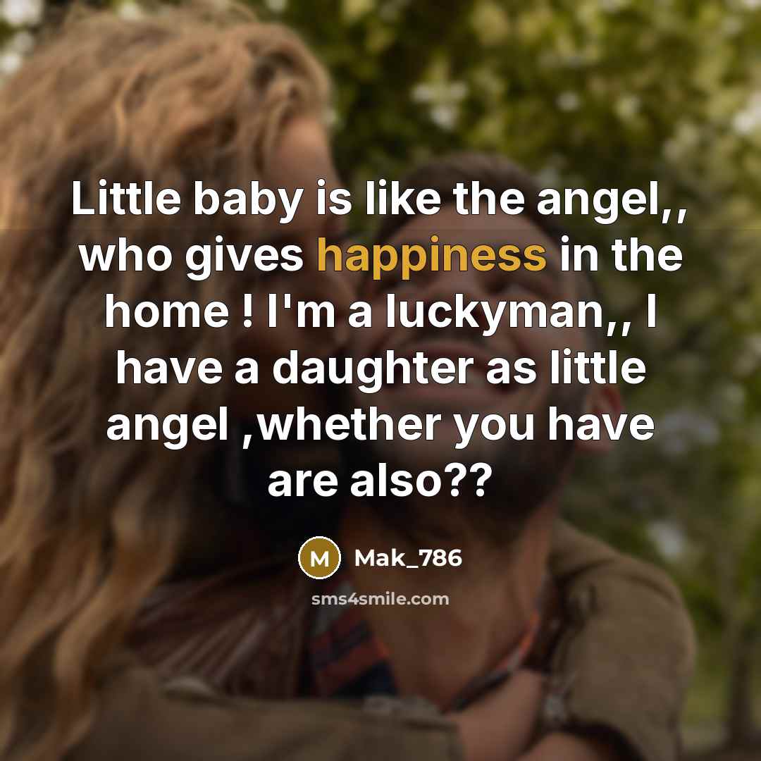 “Little baby is like the angel,, who gives happiness in…” quote by Mak_786