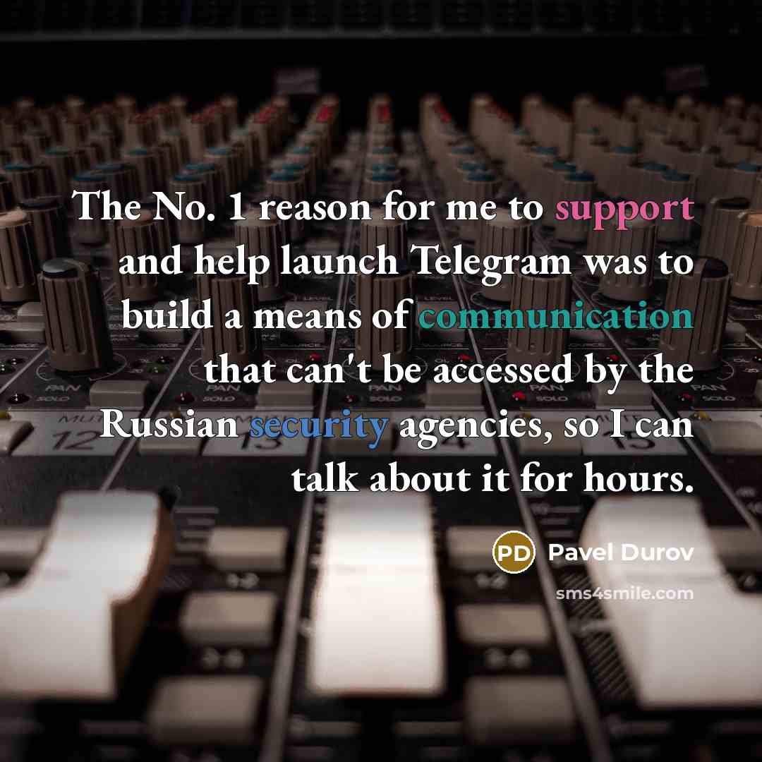 “The No. 1 reason for me to support and help…” quote by Pavel Durov