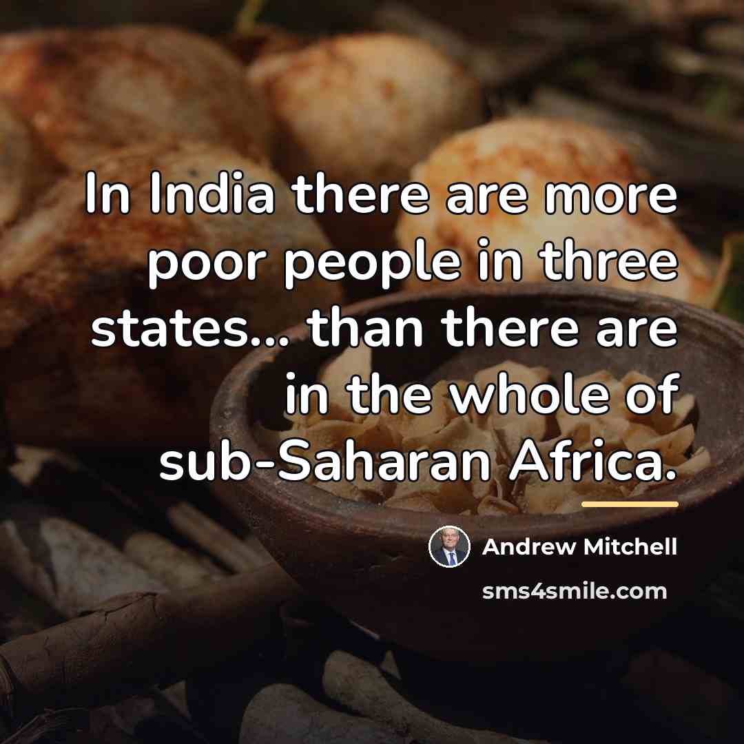 “In India there are more poor people in three states...…” quote by Andrew Mitchell