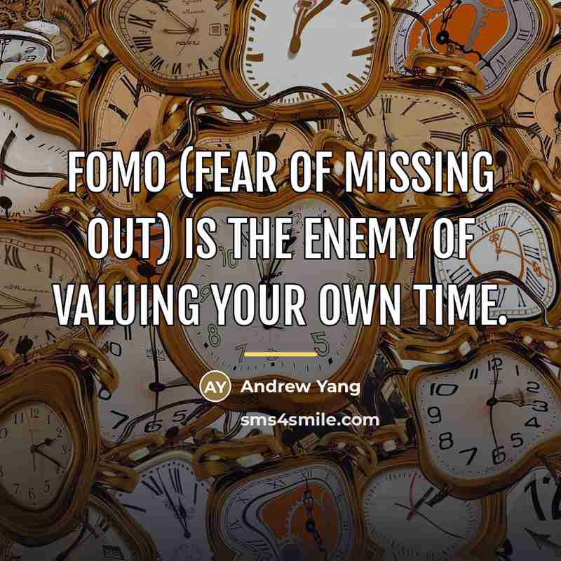 “FOMO (fear of missing out) is the enemy of valuing…” quote by Andrew Yang